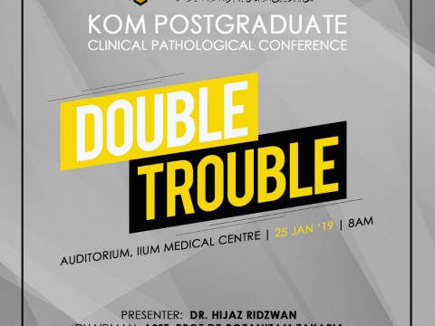 "Double Trouble" - KOM CPC by Dept. of Psychiatry