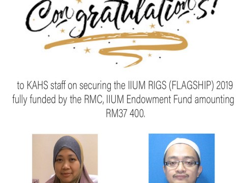 Congrats Dr. Affendi and Dr. Radiah on securing IIUM RIGS (Flagship) grants!