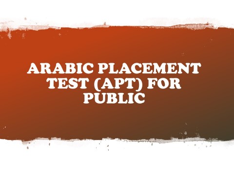 ARABIC PLACEMENT TEST (APT) #3, SEM 1, 2019/2020 (FOR GRADUATING STUDENTS ONLY)