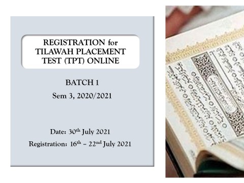 REGISTRATION FOR TILAWAH PLACEMENT TEST (TPT) ONLINE