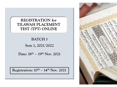 REGISTRATION FOR TILAWAH PLACEMENT TEST (TPT) BATCH 3