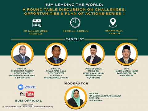 IIUM Leading the World: A Round Table Discussion on Challenges, Opportunities and Plan of Action - Series 1