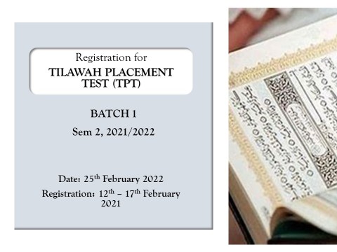 REGISTRATION FOR TILAWAH PLACEMENT TEST (TPT) BATCH 1