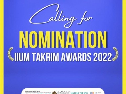 CALLING FOR NOMINATION FOR IIUM TAKRIM AWARD 2022