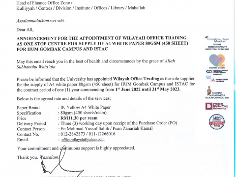 ANNOUNCEMENT FOR THE APPOINTMENT OF WILAYAH OFFICE TRADING TO SUPPLY A4 WHITE PAPER 80GSM (450 SHEET) FOR IIUM GOMBAK CAMPUS AND ISTAC.