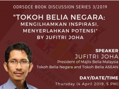 INVITATION TO ATTEND ODRSDCE BOOK DISCUSSION SERIES 3/2019 BY JUFITRI JUHA, PRESIDENT OF MAJLIS BELIA MALAYSIA (MBM)