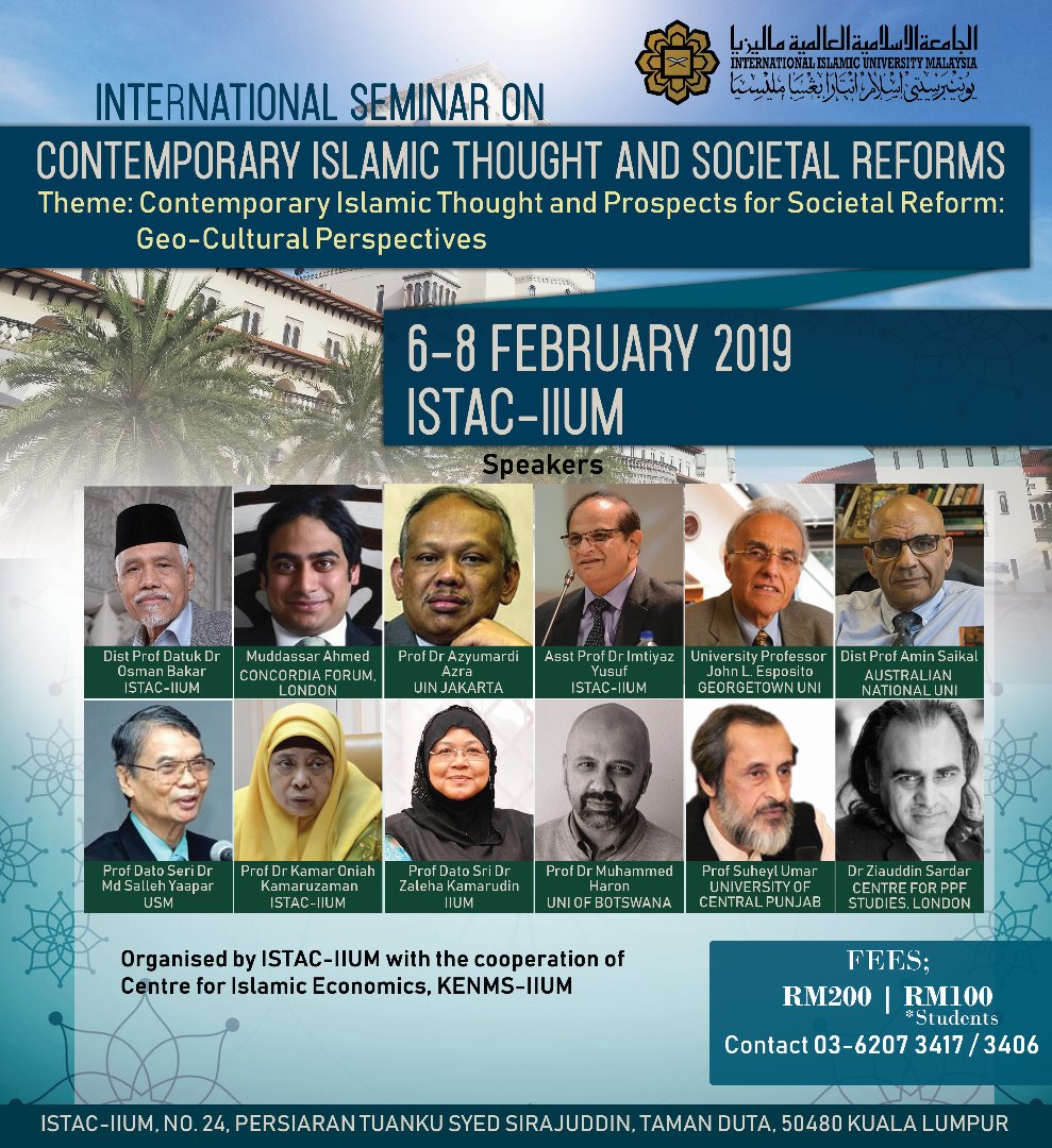 INTERNATIONAL SEMINAR ON CONTEMPORARY ISLAMIC THOUGHT AND SOCIETAL REFORMS. Theme: Contemporary Islamic Thought and Prospects for Societal Reform : Geo-Cultural Prespective