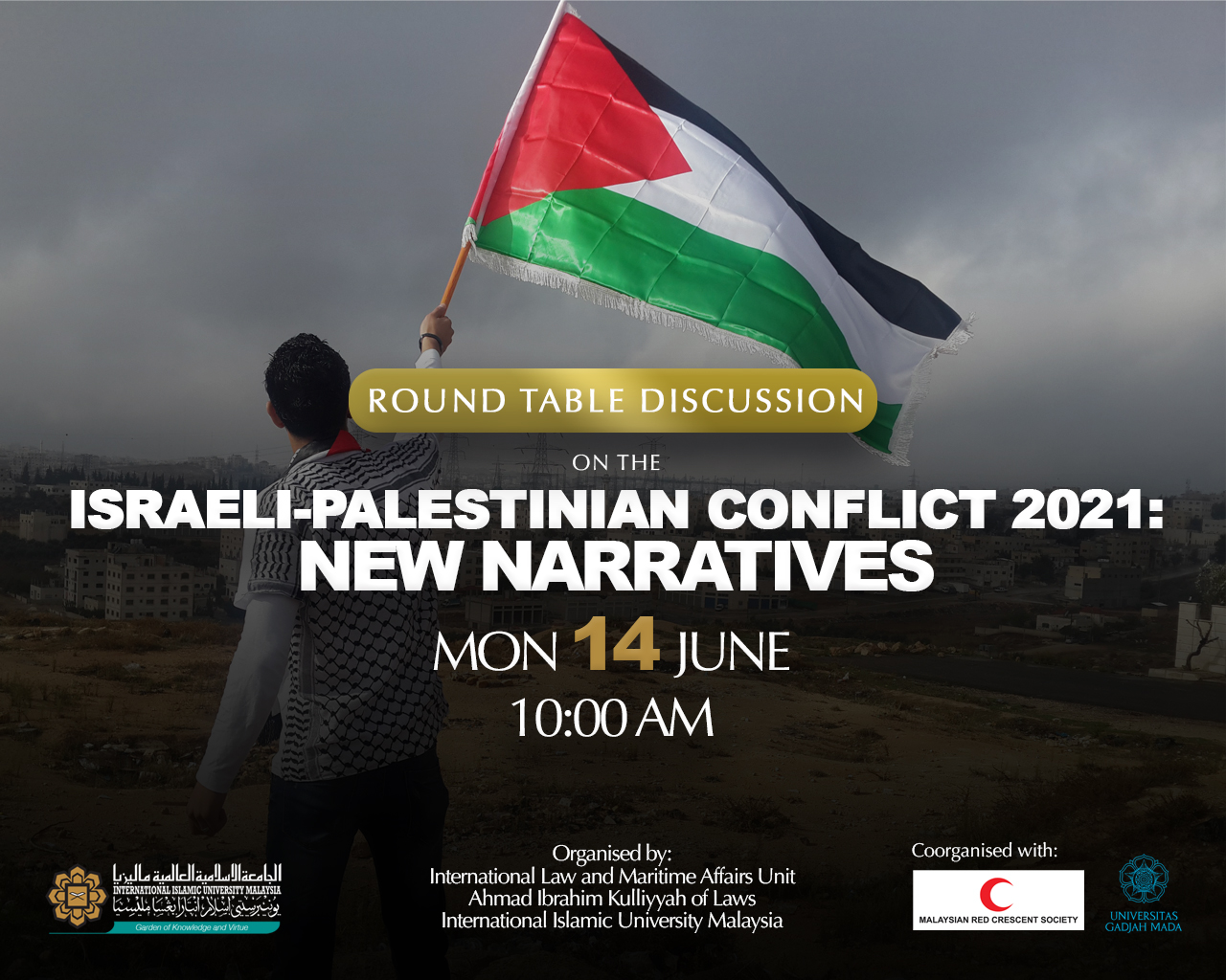 ROUND TABLE DISCUSSION ON THE ISRAELI-PALESTINIAN CONFLICT 2021: NEW NARRATIVES