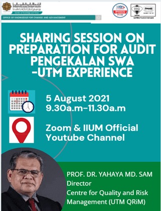Sharing Session on Preparation for Audit Pengekalan SWA - UTM Experience by Prof. Dr. Yahaya Md. Sam, Director UTM QRiM