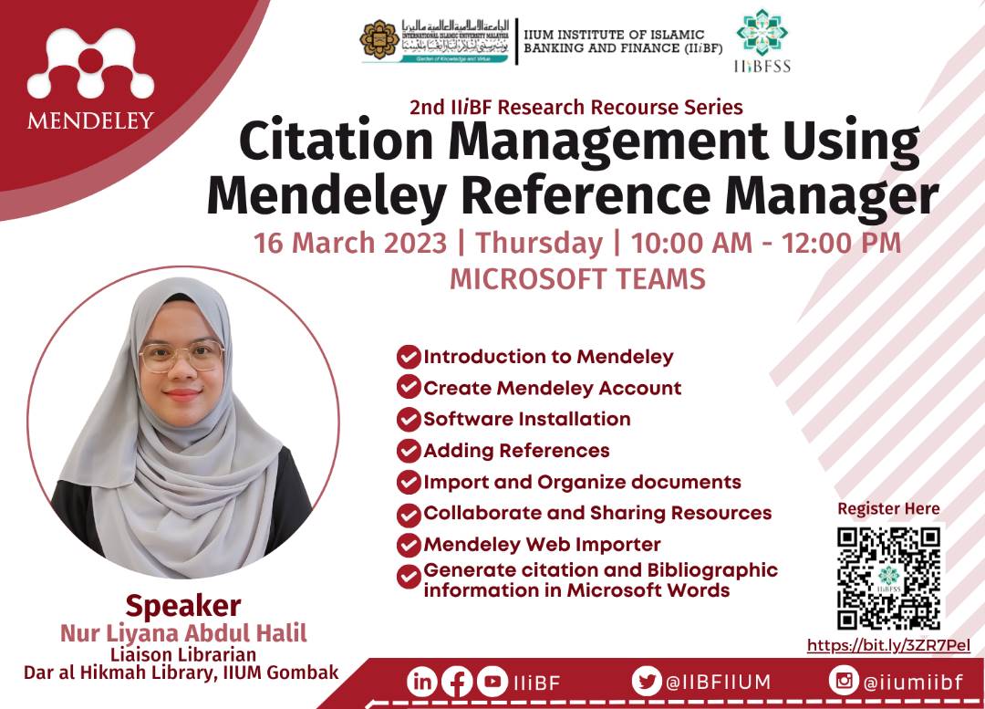 2nd IIiBF Research Recourse Series : "Citation Management Using Mendeley Reference Manager"