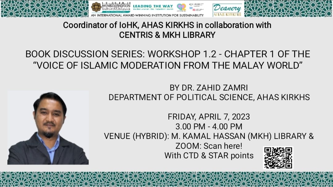 BOOK DISCUSSION SERIES: WORKSHOP 1.2 -CHAPTER 1 OF THE “VOICE OF ISLAMIC MODERATION FROM THE MALAY WORLD"