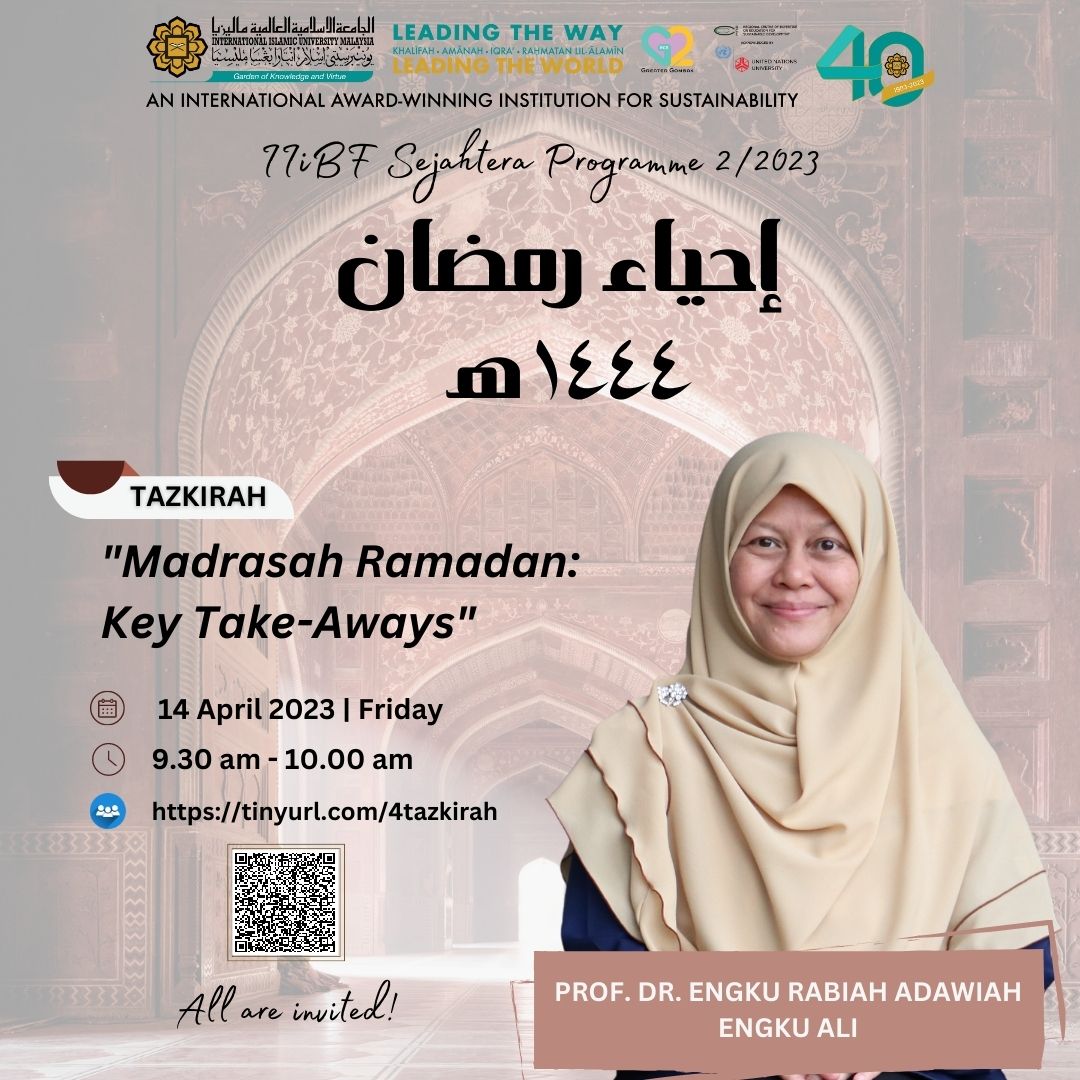 Ihya Ramadan 1444H : Tazkirah by Prof. Dr. Engku Rabiah Adawiah Engku Ali