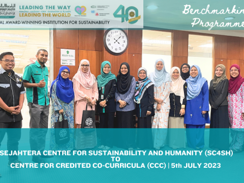 BENCHMARKING PROGRAMME | SEJAHTERA CENTRE FOR SUSTAINABILITY AND HUMANITY (SC4SH) TO CENTRE FOR CREDITED CO-CURRICULA (CCC) | 5th JULY 2023