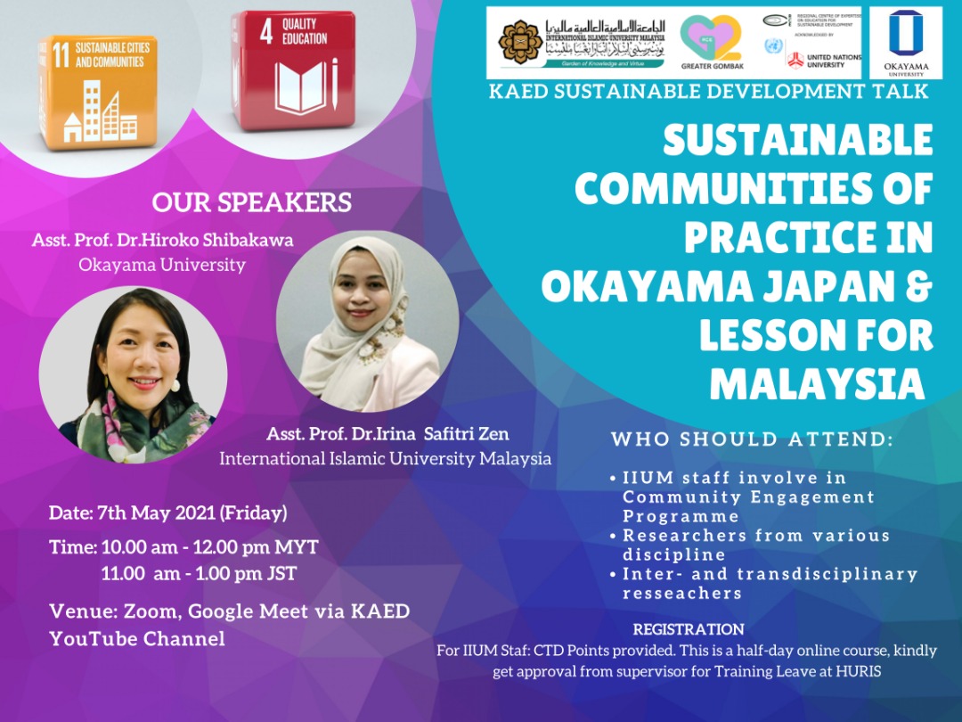 KAED SUSTAINABLE DEVELOPMENT TALK 1/ 2021: ‘Sustainable Communities of Practice in Okayama, Japan  & Lessons for Malaysia’